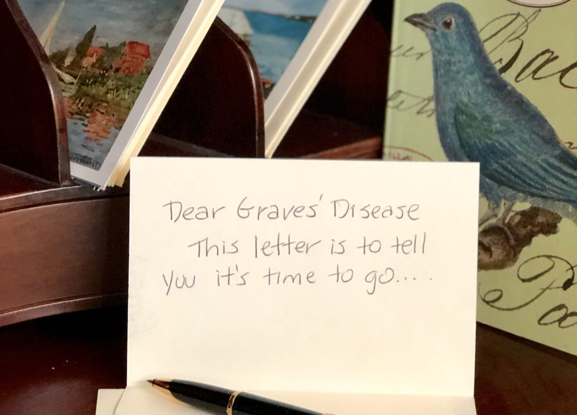 Write a Goodbye Letter to Graves’ Disease
